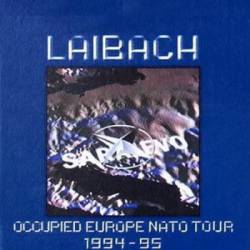 Laibach : Occupied Europe Nato-Tour 1994-95